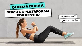 Queima Diaria conheça a plataforma por dentro. Veja o nosso tour pela Queima Diária
