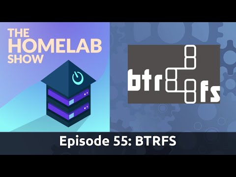 The Homelab Show Episode 55: BTRFS