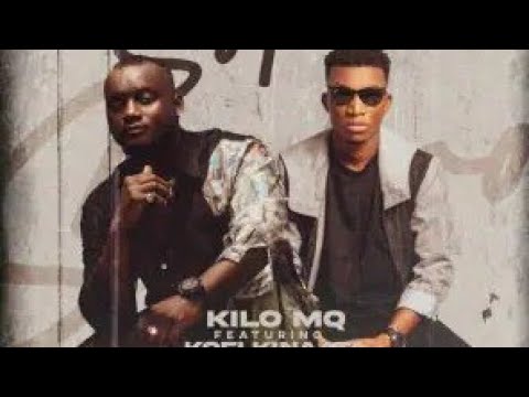 Kilo MQ ft kofi kinaata- sokoo official audio