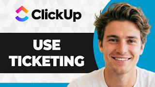 How to Use ClickUp for Ticketing (Step By Step) (2026 Guide)