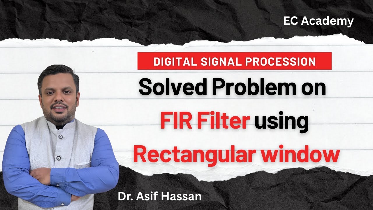 FIR Filter Design NUMERICAL Problem (Low Pass) | Rectangular Window Method | DSP