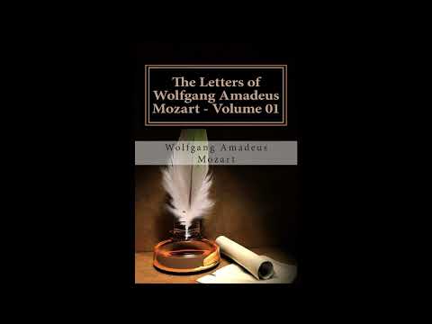 The Letters of Wolfgang Amadeus Mozart - Volume 01 by Wolfgang Amadeus Mozart — free full audiobook