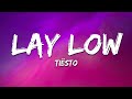 Tiësto Lay Low Lyrics