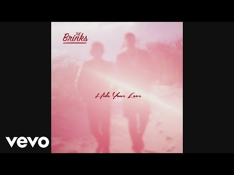 The Brinks - Hide Your Love [Audio]