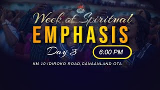 WEEK OF SPIRITUAL EMPHASIS | DAY 3 | 5, NOVEMBER 2021 | FAITH TABERNACLE