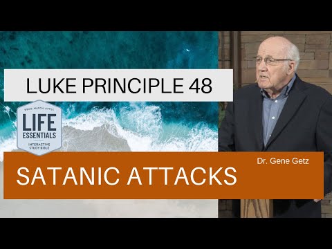 Luke Principle 48: Satanic Attacks