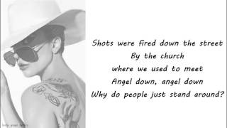 Lady Gaga  - Angel Down (Work Tape) Lyrics