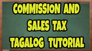 Commission at Sales Tax Tagalog Tutorial (Episode 22)