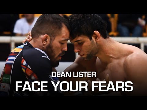 Face Your Fears (Jiujitsu Highlight Video) - Dean Lister