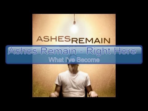 Ashes Remain - Right Here [Lyrics, HD, HQ]