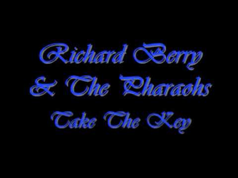 Richard Berry & The Pharaohs - Take The Key