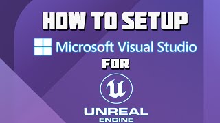 How to Setup Visual Studio 2022 for Unreal Engine
