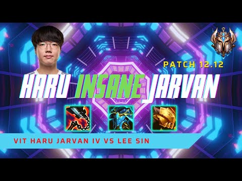 HARU INSANE (10/2) JARVAN IV! - VIT Haru Plays Jarvan IV Jungle vs Lee Sin! | LoL Patch 12.12