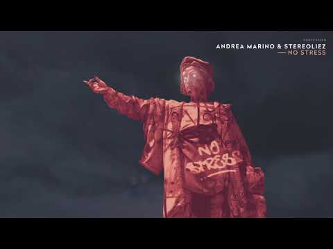 Andrea Marino & Stereoliez - No Stress