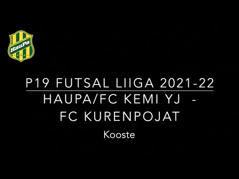 P19 Futsal-Liiga HauPa/FC Kemi YJ - FC Kurenpojat (3-3) 221121 Kooste