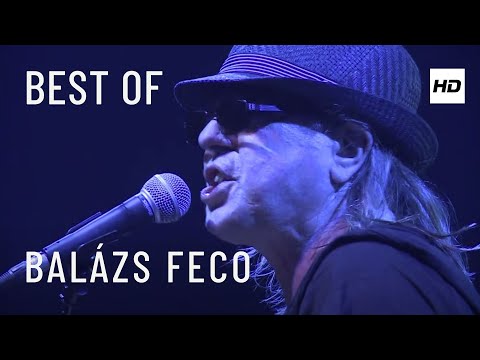 BALÁZS FECÓ - Best of - HD