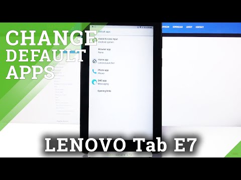 How to Change Default Apps in Lenovo Tab E7 - Manage Default Applications