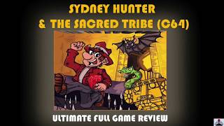 Sydney Hunter and the Sacred Tribe (C64) - Ultimate Game Review - Classic style arcade platformer