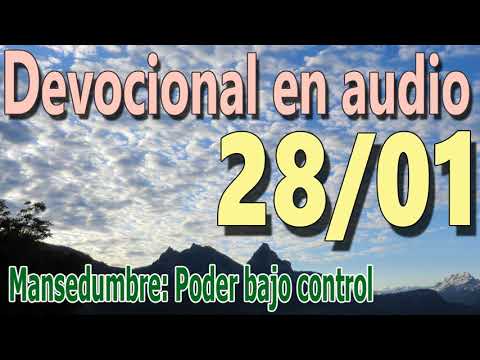 Devocional en audio 28/01 - Mansedumbre Poder bajo control