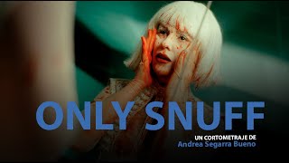 ONLY SNUFF | TEASER TRAILER | YAQ DISTRIBUCION | CORTOMETRAJE | SHORTFILM