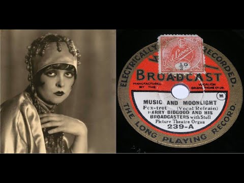 78 RPM – Harry Bidgood and His Broadcasters – Music and Moonlight (1928)