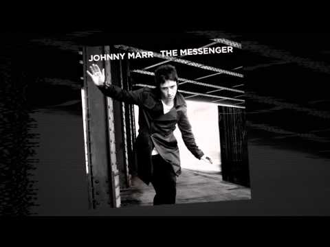 Johnny Marr - The Messenger [Official Audio - Taken from The Messenger]