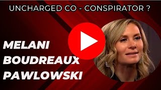 MELANI PAWLOWSKI , the co-conspirator that got away? Text Suggests her Role in the group