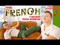 The French No One Teaches (and idk why?)