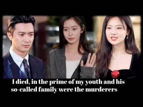 [FULL VERSION] I died, in the prime of my youth—and his so-called family were the murderers