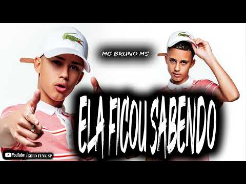 ELA FICOU SABENDO  -  MC Bruno MS e Hugo CNB  (Audio Oficial) DJ K