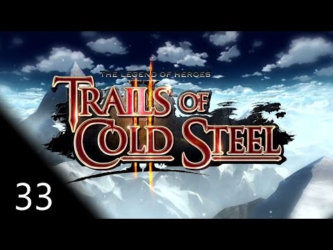 [Walkthrough] Part 33 - The Legend of Heroes: Trails of Cold Steel II