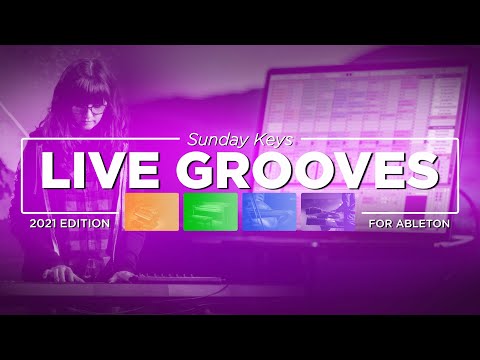 Live Grooves in Sunday Keys 2021- Ableton Live Worship Keys Template