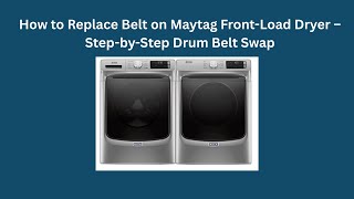 How to Replace Belt on Maytag Front-Load Dryer — Step-by-Step Drum Belt Swap