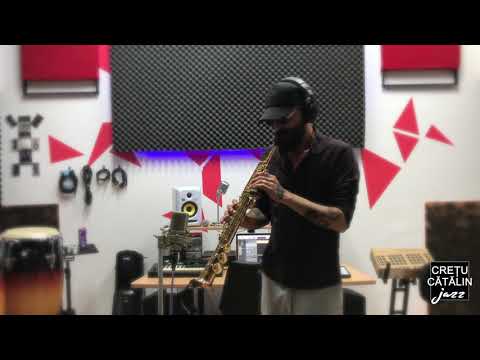 Cretu Catalin Jazz - Unconditional Love | Soprano Saxophone