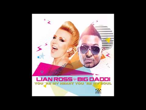 Lian Ross feat. Big Daddi - You're My Heart, You're My Soul (Scotty & Pit Bailay Remix)