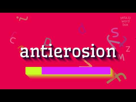 , title : 'ANTIEROSION - HOW TO PRONOUNCE IT?'