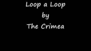 The Crimea - Loop a Loop