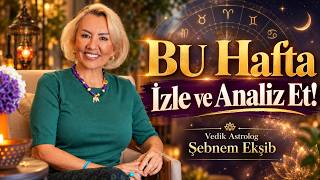 Bu Hafta İzle ve Analiz Et!