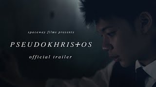 PSEUDOKHRISTOS - Official Trailer