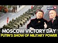 Russia Victory Day Parade 2025 Putin S Power Parade World Leaders Attend China Xi Korea N18G