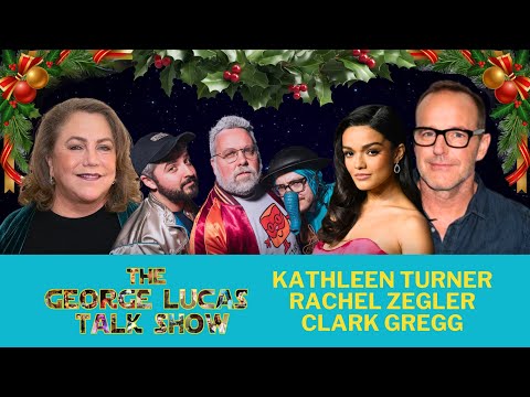The George Lucas Talk Show 2025 Holiday Special with Kathleen Turner, Rachel Zegler, Clark Gregg
