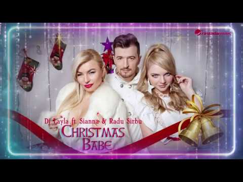 Dj Layla ft. Sianna & Radu Sirbu - Christmas Babe (Audio)