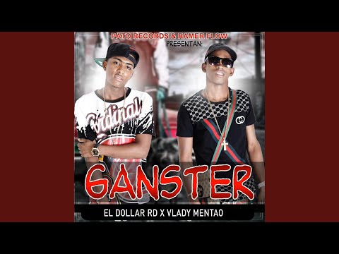 GANSTER (feat. Vlady el mentao)