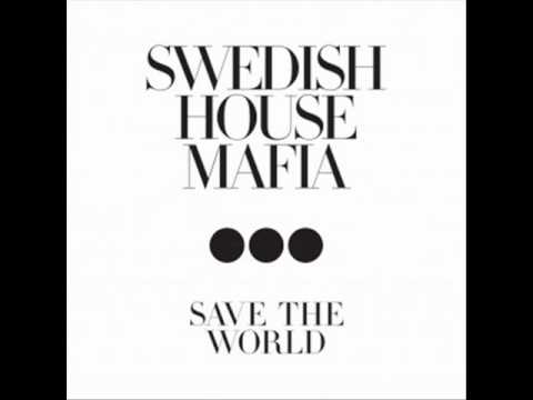 Swedish House Mafia - Save The World (Audio)