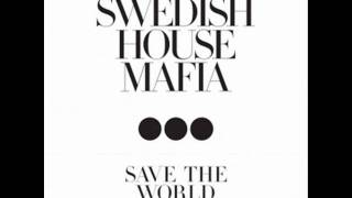 Swedish House Mafia - Save The World (Audio)