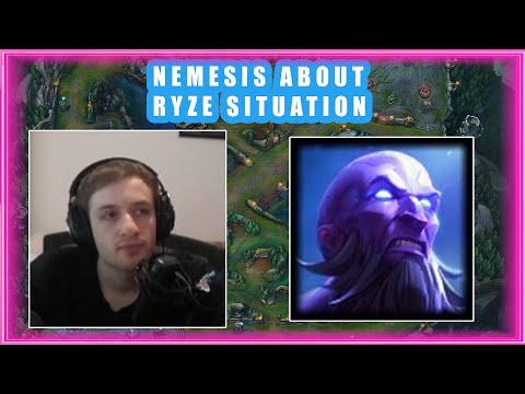 Nemesis About RYZE Situation 🤔