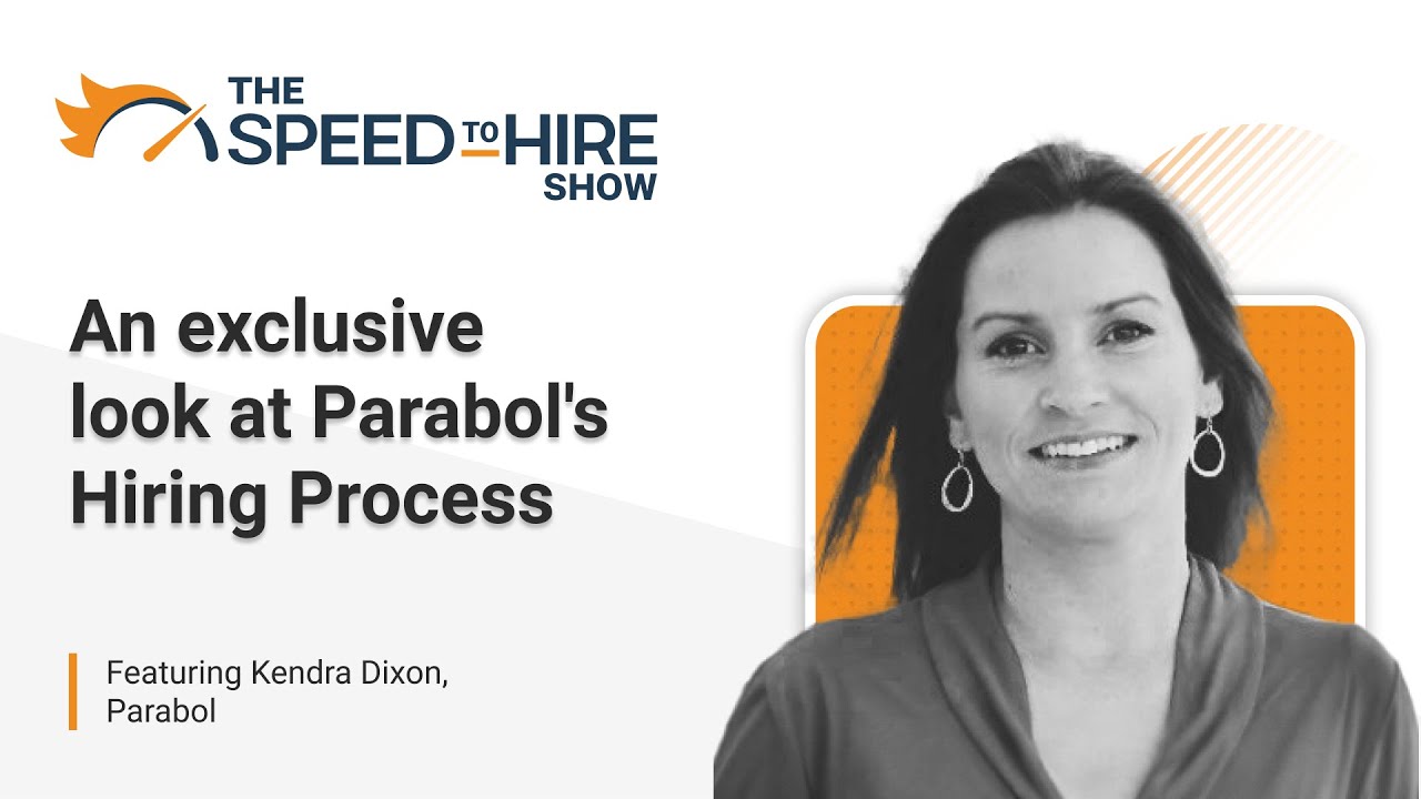 An Exclusive Look at Parabol’s Hiring Process