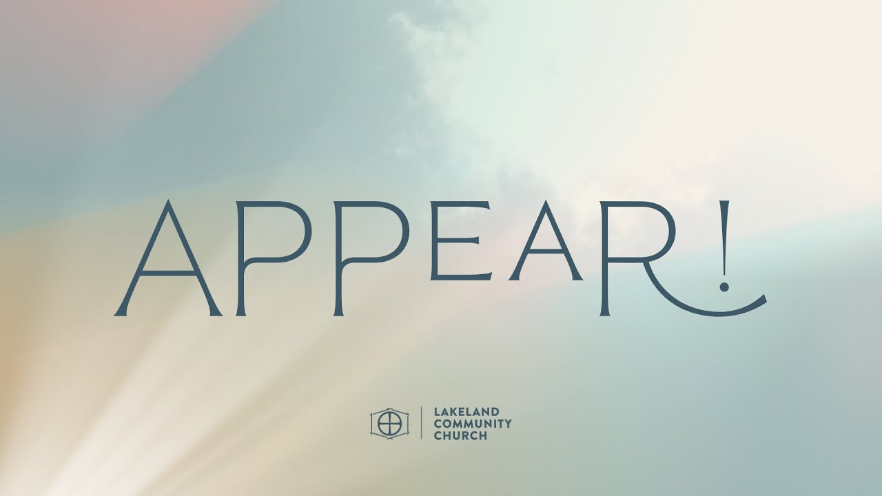 Appear!: He Calls us Friends