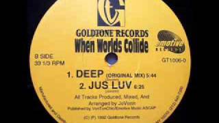 When Worlds Collide - Jus Luv