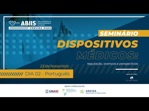 , title : 'Dispositivos médicos: regulação, avanços e perspectivas - Dia 02 (Português)'